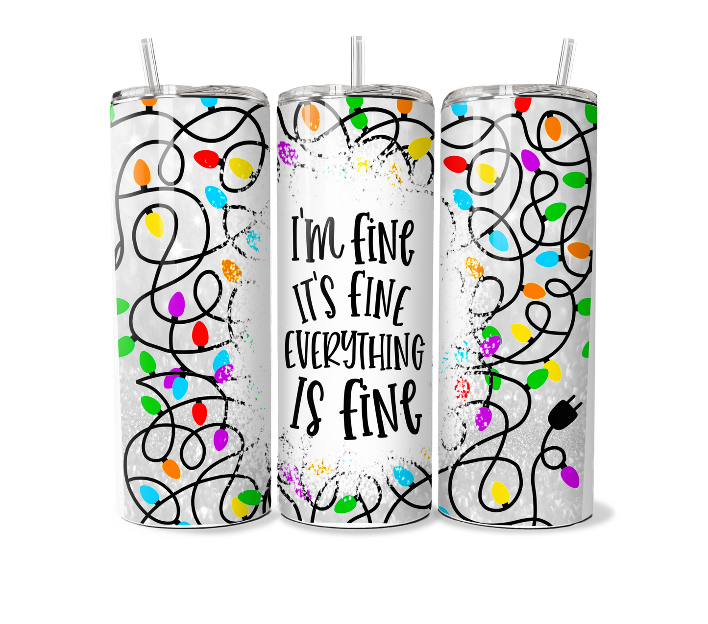 Christmas Tumblers-I'm Fine